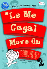 Image of *LE ME GAGAL MOVE ON