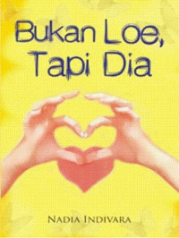 Image of Bukan Loe, Tapi Dia