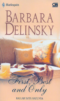 Image of First, Best and Only : KAULAH SATU-SATUNYA