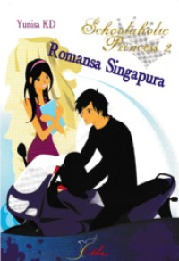 Image of Schoolaholic Princess 2 : Romansa Singapura