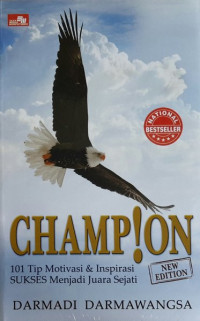 Image of CHAMPION: 101 Tip Motivasi dan Inspirasi Sukses Menjadi Juara Sejati