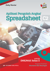 Image of Aplikasi Pengolah Angka/ Spreadsheet untuk Kelas X