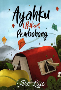 Image of Ayahku [Bukan] Pembohong