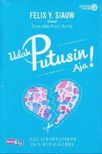 Image of Udah Putusin Aja !
