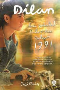 Image of Dilan : dia adalah Dilanku Tahun 1991