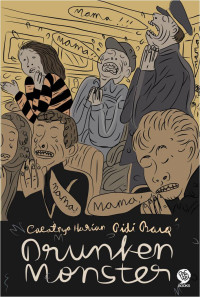 Image of Drunken Monster : Cacatnya Harian Pidi Baiq