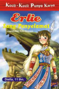 Image of Erlie Sang Penyelamat:Jagian Dari Suku Bawepo