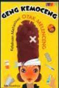 Image of Geng Kemoceng: Kelakuan Mahasiswi Otak Melenceng