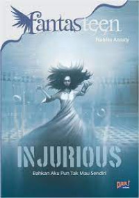 Image of INJURIOUS:Bahkan Aku Pun Tak Mau Sendiri