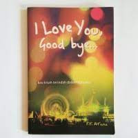 Image of I LOVE YOU, Good Bye...