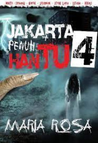 Image of JAKARTA PENUH HANTU : Boker-Cipinang-Kapuk-Sudirman-Depok Lama-Istana-Bekasi