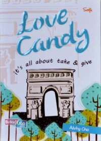 Image of Love Candy: It's all about take and give
