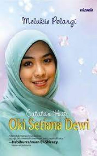 Image of Melukis Pelangi : Catatan Hati Oki Setiana Dewi
