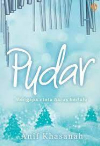 Image of Pudar : Mengapa cinta harus berlalu