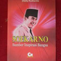 Image of SOEKARNO: Sumber Inspirasi Bangsa