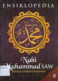 Image of ENSIKLOPEDIA Nabi Muhammad SAW : SEBAGAI WIRAUSAHAWAN