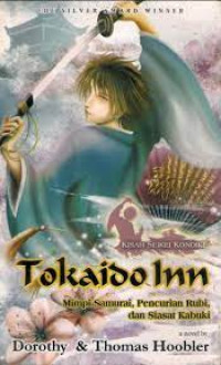 Image of Tokaido Inn: Mimpi Samurai, Pencurian Rubi dan Siasat Kabuki