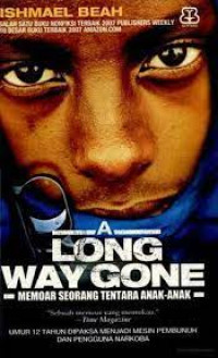 Image of A Long Way Gone : Memoar Seorang Tentara Anak